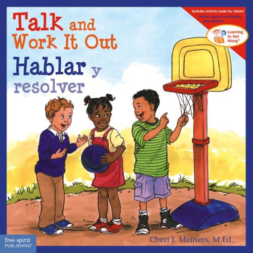 Cover of the book Talk and Work It Out / Hablar y resolver by Cheri J. Meiners, M.Ed., Free Spirit Publishing