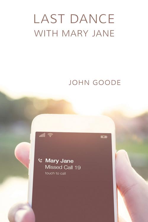 Cover of the book Last Dance with Mary Jane by John Goode, Dreamspinner Press