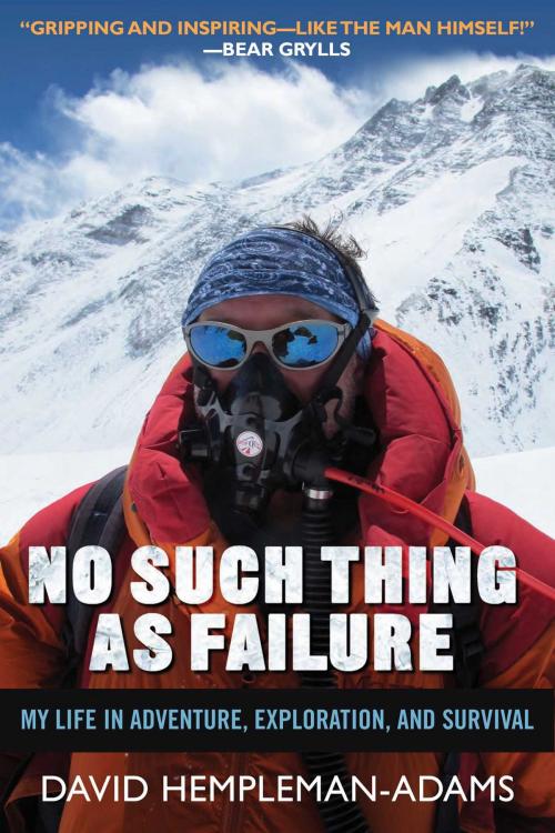 Cover of the book No Such Thing as Failure by David Hempleman-Adams, Skyhorse