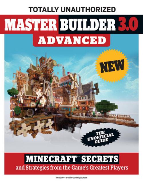 Cover of the book Master Builder 3.0 Advanced by Triumph Books, Triumph Books