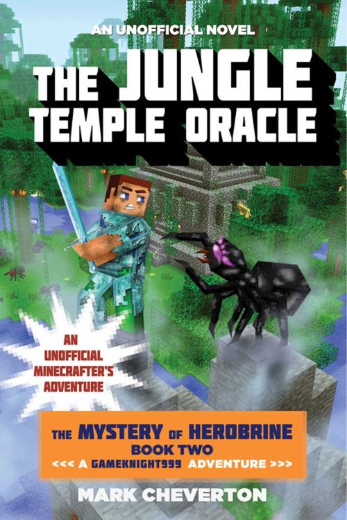 Cover of the book The Jungle Temple Oracle by Mark Cheverton, Sky Pony