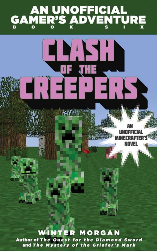 Cover of the book Clash of the Creepers by Winter Morgan, Sky Pony
