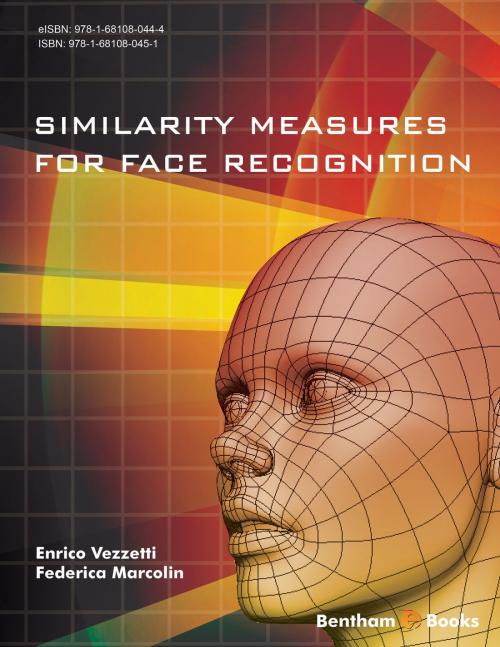 Cover of the book Similarity Measures for Face Recognition by Enrico Vezzetti, Federica Marcolin, Bentham Science Publishers