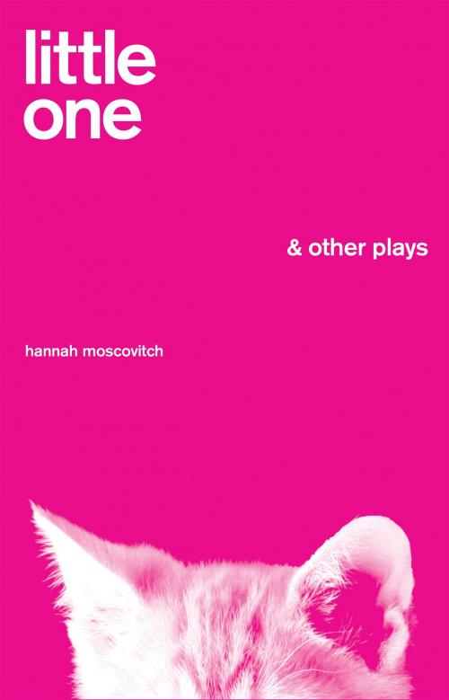 Cover of the book Little One and Other Plays by Hannah Moscovitch, Playwrights Canada Press