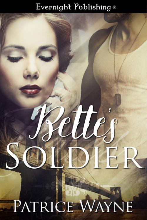 Cover of the book Bette's Soldier by Patrice Wayne, Evernight Publishing