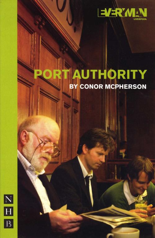 Cover of the book Port Authority (NHB Modern Plays) by Conor McPherson, Nick Hern Books
