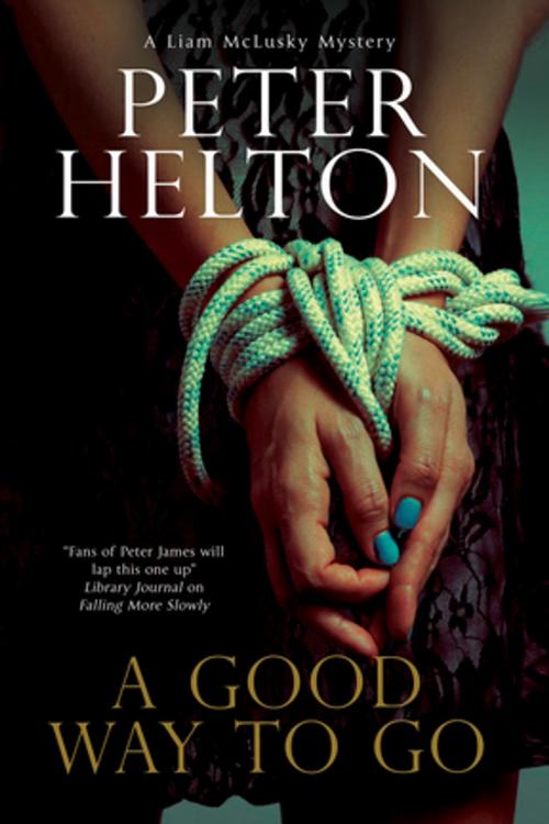 Cover of the book Good Way to Go, A by Peter Helton, Severn House Publishers