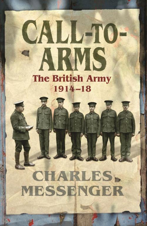 Cover of the book Call to Arms by Charles Messenger, Orion Publishing Group