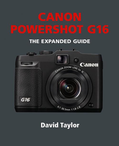 Cover of the book Canon Powershot G16 by David Taylor, Ammonite Press