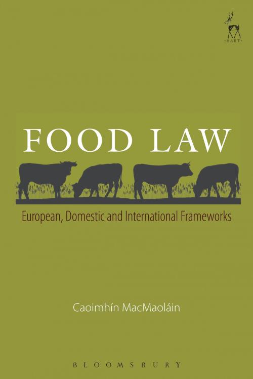 Cover of the book Food Law by Dr Caoimhín MacMaoláin, Bloomsbury Publishing