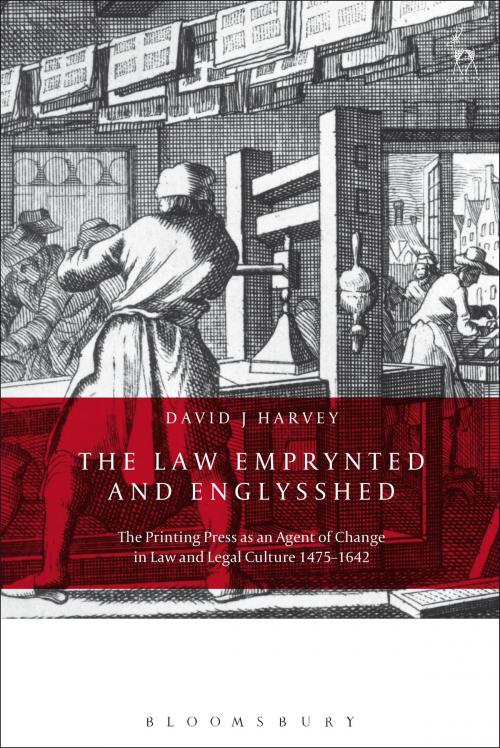 Cover of the book The Law Emprynted and Englysshed by David John Harvey, Bloomsbury Publishing