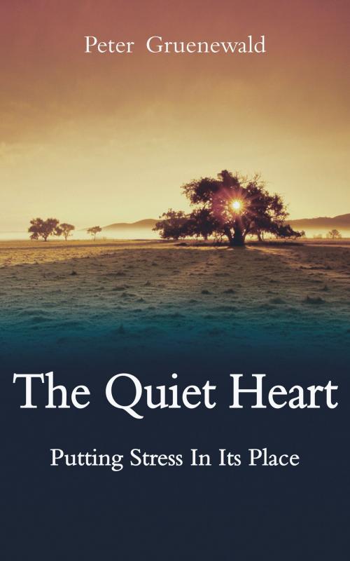Cover of the book Quiet Heart by Peter Gruenewald, Floris Books