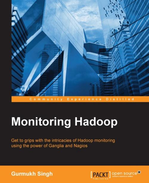 Cover of the book Monitoring Hadoop by Gurmukh Singh, Packt Publishing