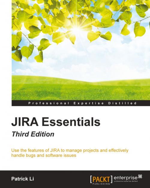 Cover of the book JIRA Essentials - Third Edition by Patrick Li, Packt Publishing