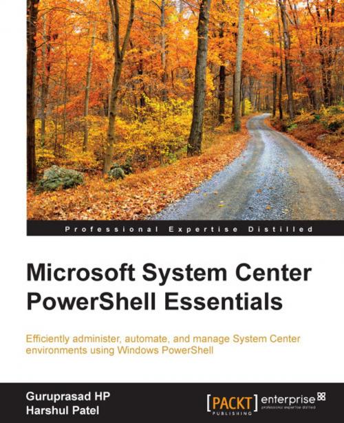 Cover of the book Microsoft System Center PowerShell Essentials by Guruprasad HP, Harshul Patel, Packt Publishing