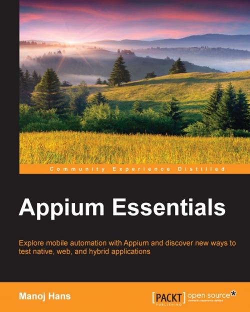 Cover of the book Appium Essentials by Manoj Hans, Packt Publishing