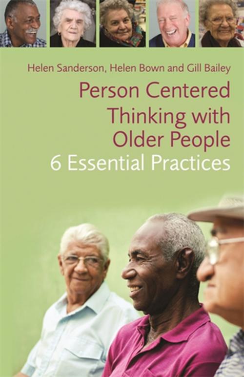 Cover of the book Person-Centred Thinking with Older People by Helen Bown, Gill Bailey, Helen Sanderson, Jessica Kingsley Publishers
