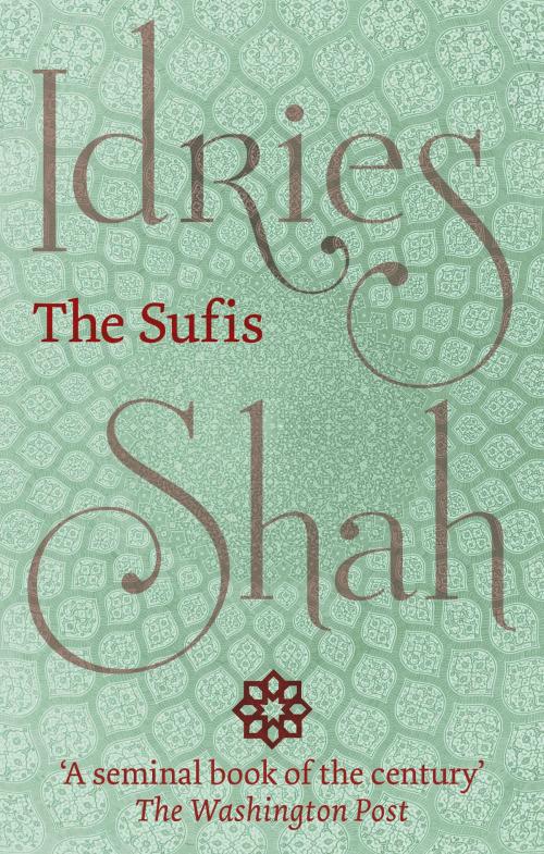 Cover of the book The Sufis by Idries Shah, ISF Publishing