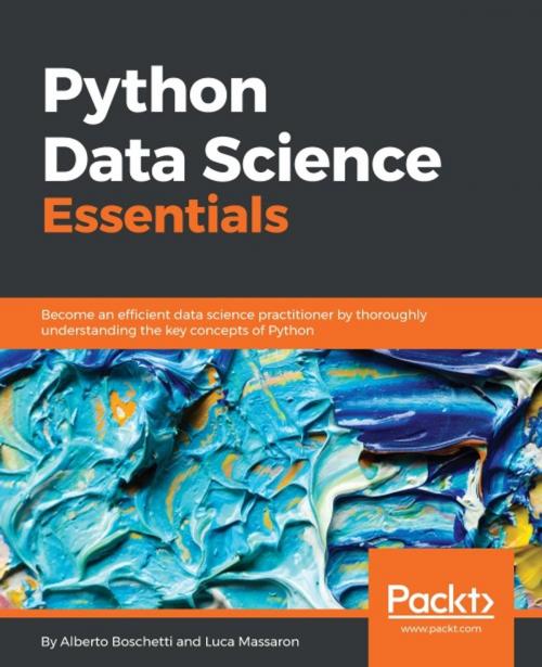 Cover of the book Python Data Science Essentials by Alberto Boschetti, Luca Massaron, Packt Publishing