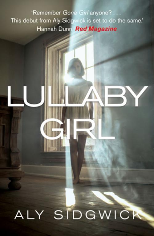 Cover of the book Lullaby Girl by Aly Sidgwick, Black & White Publishing