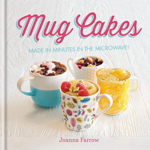 Cover of the book Mug Cakes by Joanna Farrow, Octopus Books