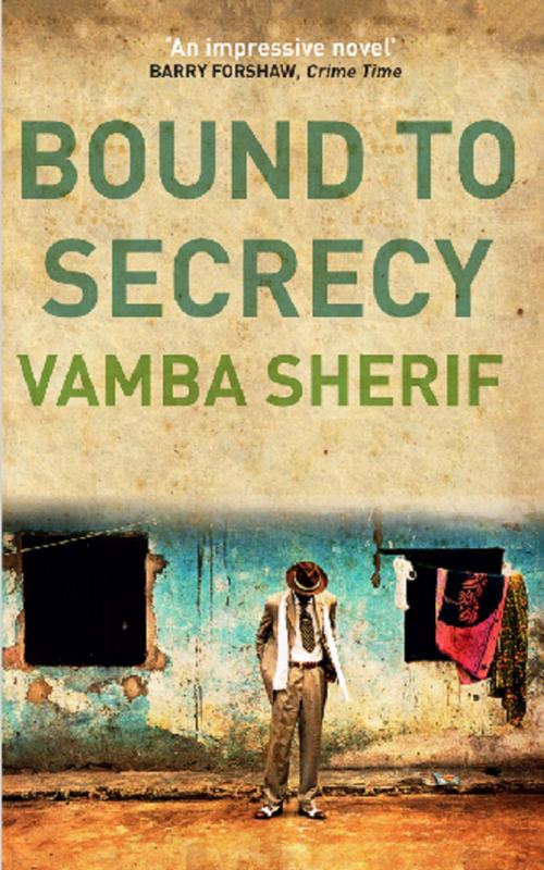 Cover of the book Bound to Secrecy by Vamba Sherif, HopeRoad Publishing.com