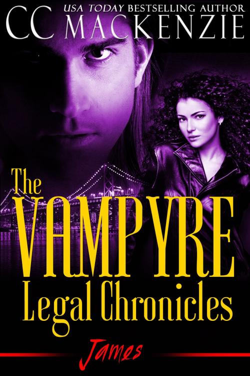 Cover of the book The Vampyre Legal Chronicles - James by CC MacKenzie, More Press