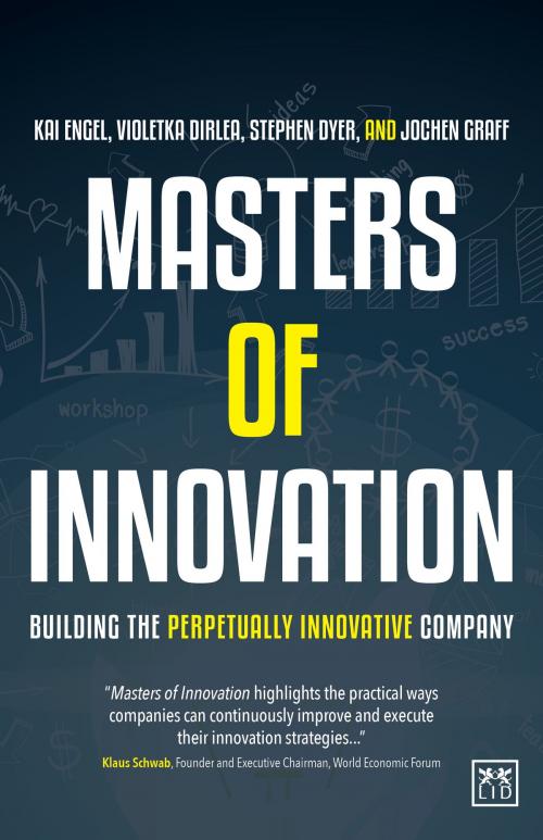 Cover of the book Masters of Innovation by Kai Engel, Stephen W. Dyer, LID Publishing