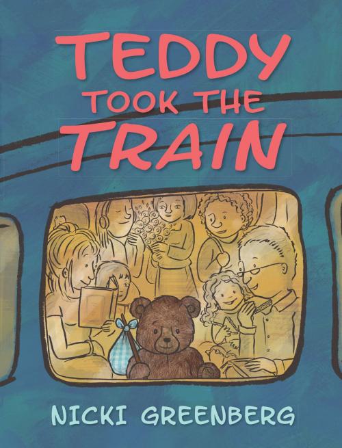 Cover of the book Teddy Took the Train by Nicki Greenberg, Allen & Unwin