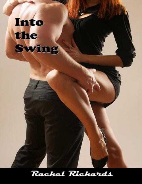 Cover of the book Into the Swing by Rachel Richards, Blue Ops