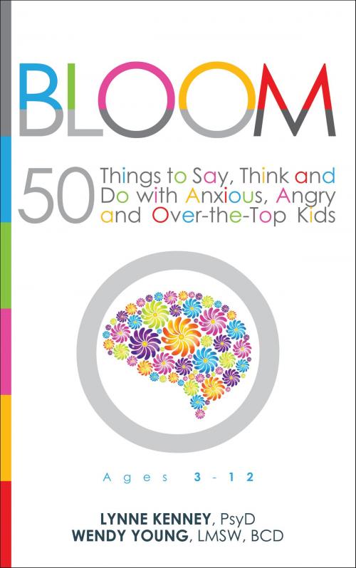 Cover of the book Bloom by Lynne Kenney, Psy.D., Wendy Young, Lmsw, BCD, High Conflict Institute Press