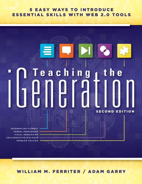 Cover of the book Teaching the iGeneration by William M. Ferriter, Adam Garry, Solution Tree Press