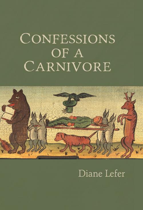 Cover of the book Confessions of a carnivore by Diane Lefer, Fomite