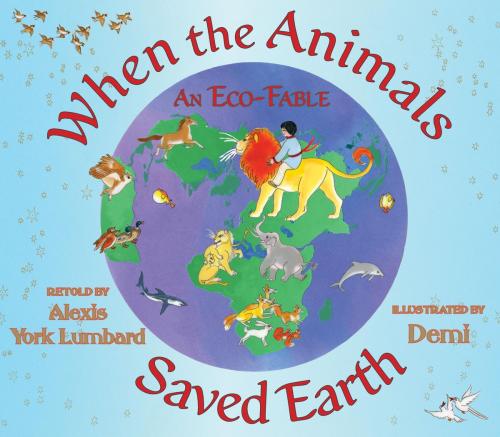 Cover of the book When the Animals Saved Earth by Alexis York Lumbard, World Wisdom