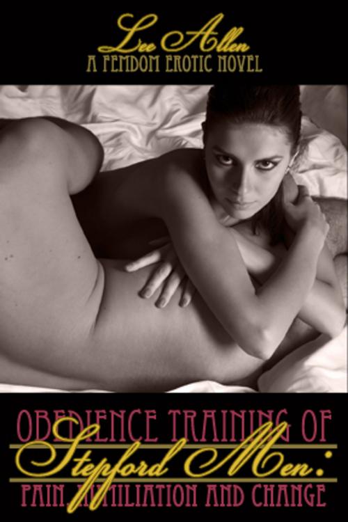 Cover of the book Obedience Training of the Stepford Men by Lee Allen, Pink Flamingo Media