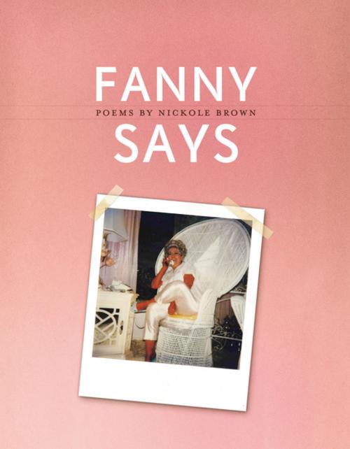 Cover of the book Fanny Says by Nickole Brown, BOA Editions Ltd.