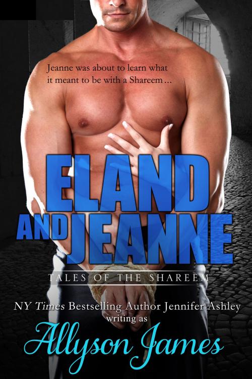 Cover of the book Eland and Jeanne by Allyson James, Jennifer Ashley, JA / AG Publishing