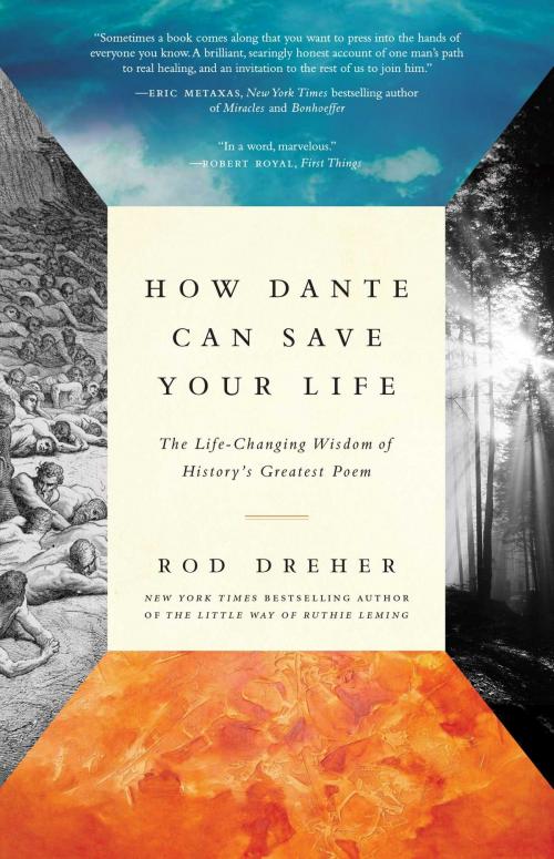 Cover of the book How Dante Can Save Your Life by Rod Dreher, Regan Arts.
