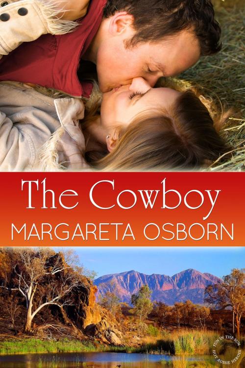 Cover of the book The Cowboy by Margareta Osborn, Tule Publishing Group, LLC