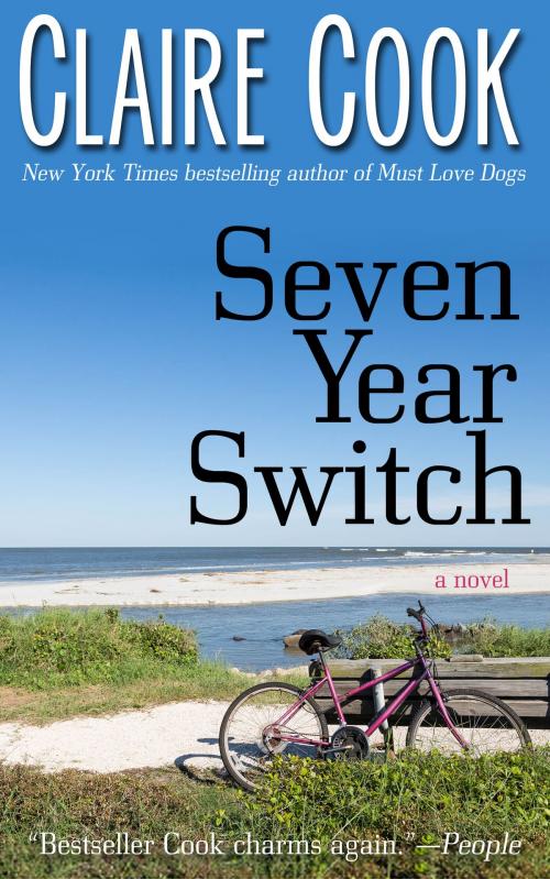 Cover of the book Seven Year Switch by Claire Cook, Marshbury Beach Books