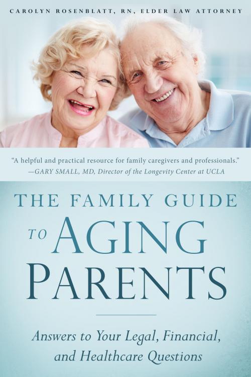 Cover of the book The Family Guide to Aging Parents by Carolyn Rosenblatt, Familius