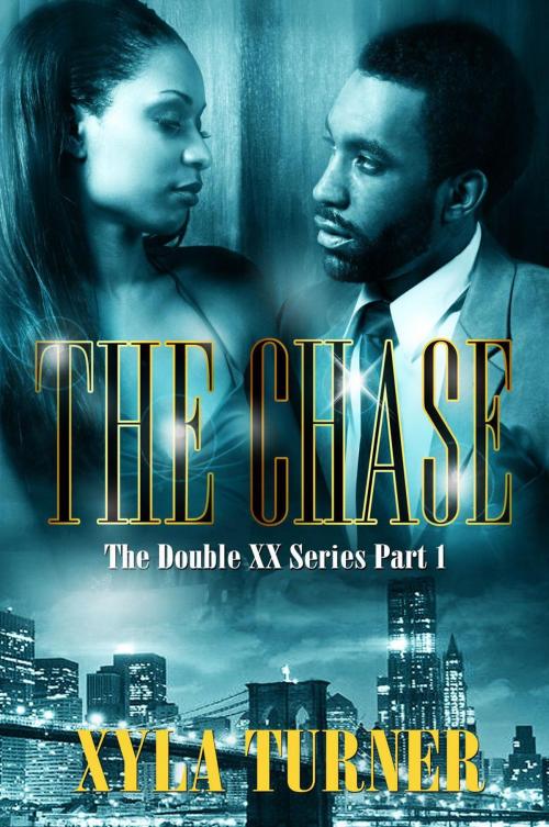Cover of the book The Chase I by Xyla Turner, Xyla Turner
