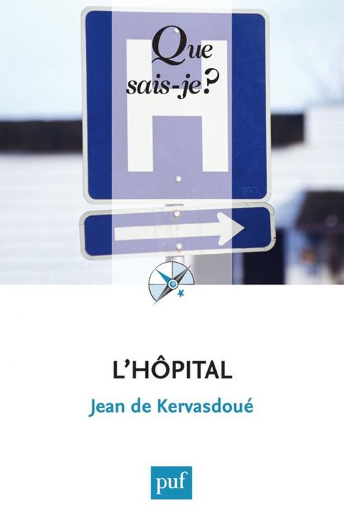 Cover of the book L'hôpital by Jean de Kervasdoué, Presses Universitaires de France