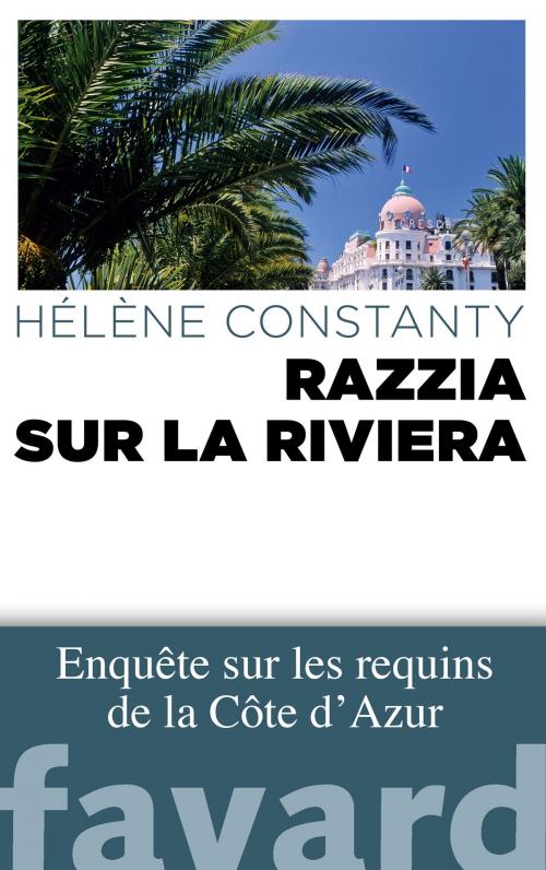 Cover of the book Razzia sur la Riviera by Hélène Constanty, Fayard