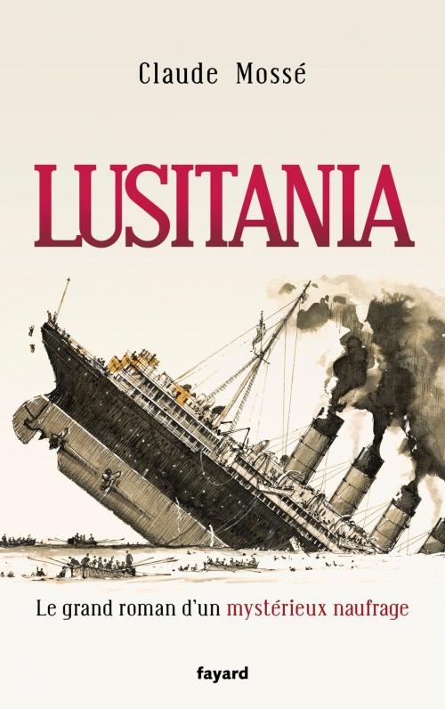 Cover of the book Lusitania by Claude Mosse, Fayard