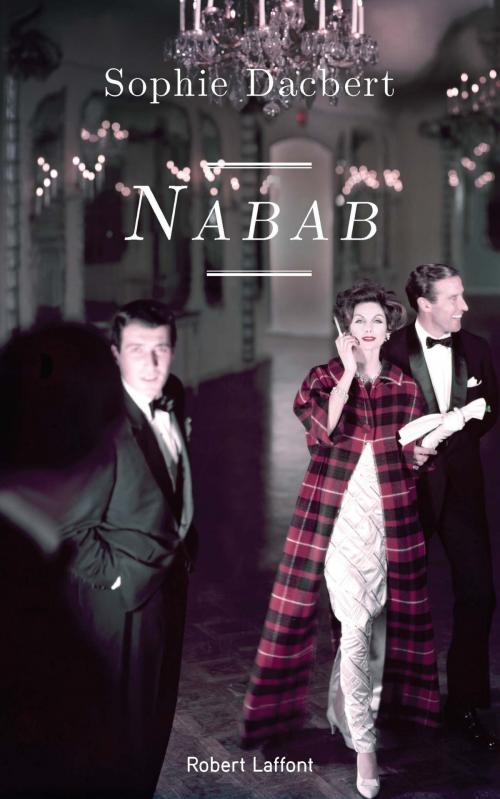 Cover of the book Nabab by Sophie DACBERT, Groupe Robert Laffont
