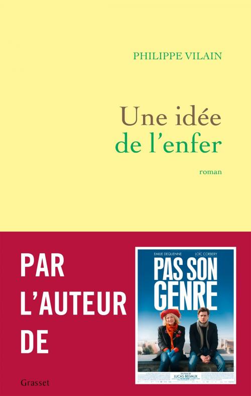 Cover of the book Une idée de l'enfer by Philippe Vilain, Grasset
