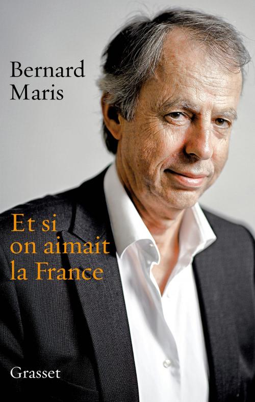 Cover of the book Et si on aimait la France by Bernard Maris, Grasset