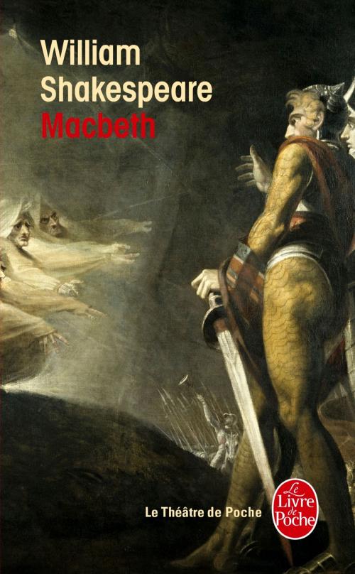 Cover of the book Macbeth by William Shakespeare, Le Livre de Poche