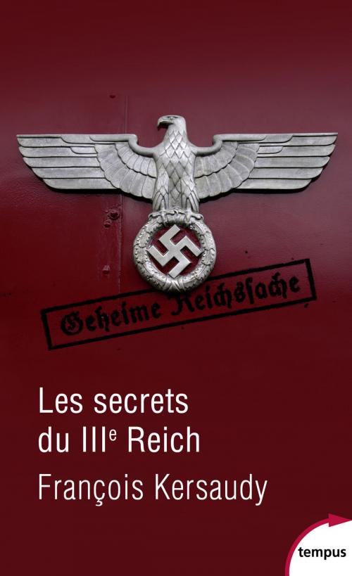 Cover of the book Les secrets du IIIe Reich by François KERSAUDY, Place des éditeurs